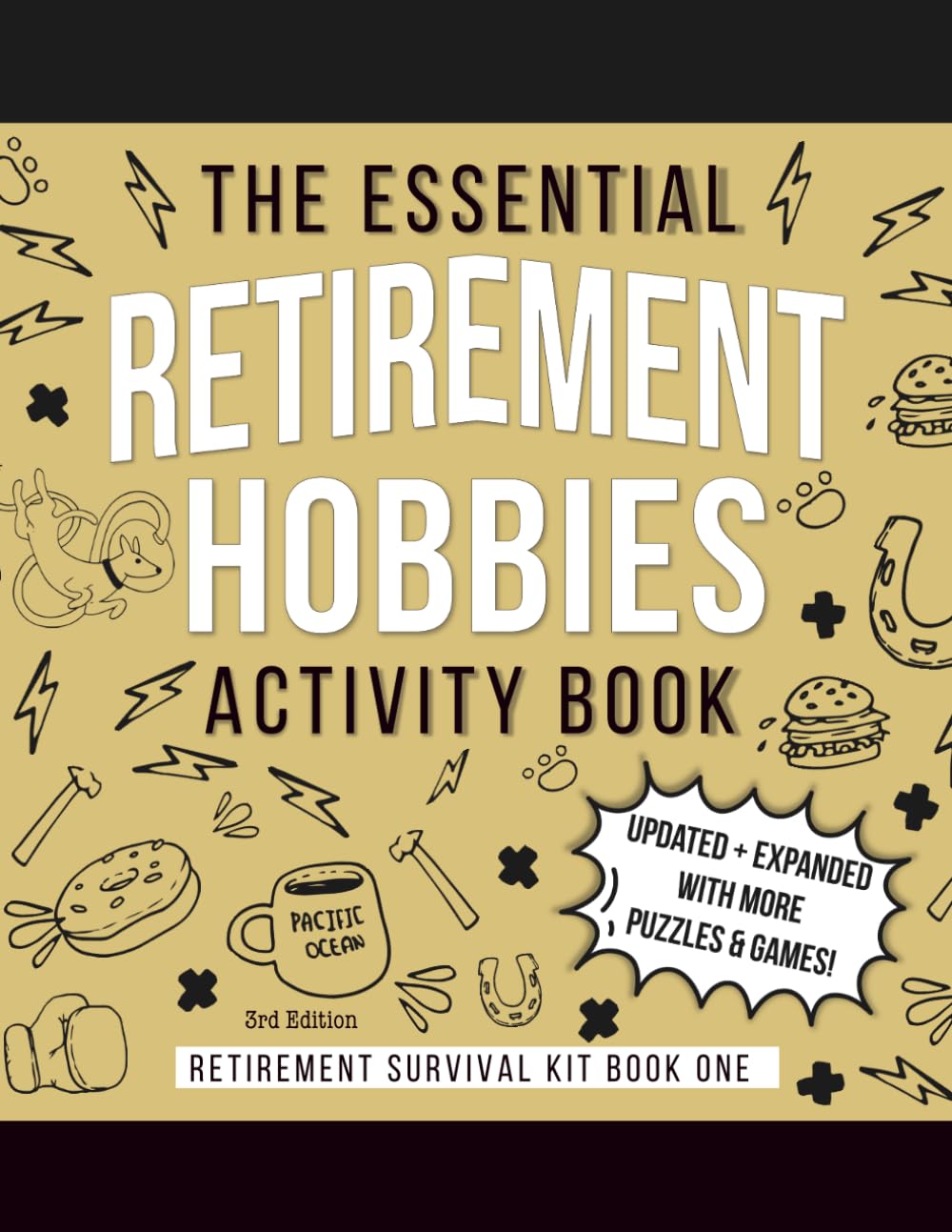 Cover of The Essential Retirement Hobbies Activity Book: A Fun Retirement Gift for Coworker and Colleague